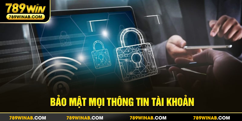 789win bảo mật thông tin tài khoản chặt chẽ